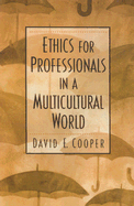 Ethics for Professionals in a Multicultural World