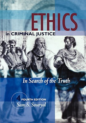 Ethics in Criminal Justice - Souryal, Sam S