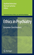 Ethics in Psychiatry: European Contributions