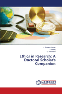 Ethics in Research: A Doctoral Scholar's Companion