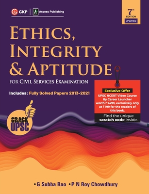Ethics, Integrity & Aptitude (For Civil Services Examination) 7ed - Rao, G Subba, and Roychowdhury, P N