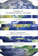 Ethics & International Affairs: A Reader, Third Edition