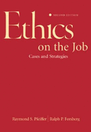 Ethics on the Job: Cases and Strategies