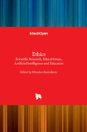 Ethics: Scientific Research, Ethical Issues, Artificial Intelligence and Education