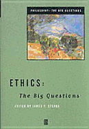 Ethics: The Big Questions