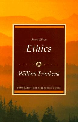 Ethics - Frankena, William K