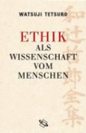 Ethik Als Wissenschaft Vom Menschen - Tetsuro, Watsuji; Krmer, Hans Martin