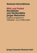 Ethik Und Protest: Erganzungsband: Tabellen Und Methoden