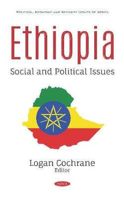 Ethiopia: Social and Political Issues - Cochrane, Logan (Editor)