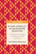 Ethnic Conflict in Developing Societies: Trinidad and Tobago, Guyana, Fiji, and Suriname