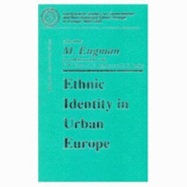 Ethnic Identity in Urban Europe - Engman, Max