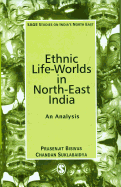 Ethnic Life-Worlds in North-East India: An Analysis