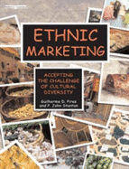 Ethnic Marketing: Accepting the Challenge of Cultural Diversity