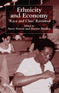Ethnicity and Economy: 'Race and Class' Revisited