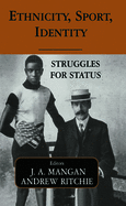 Ethnicity, Sport, Identity: Struggles for Status