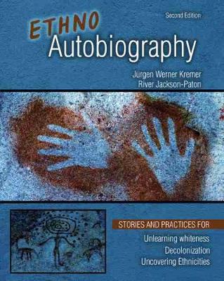 Ethnoautobiography - Kremer, Jrgen W., and Jackson-Paton, River