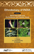 Ethnobotany of India, Volume 3: North-East India and the Andaman and Nicobar Islands