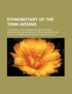 Ethnobotany of the Tewa Indians