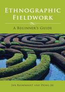 Ethnographic Fieldwork: A Beginner's Guide