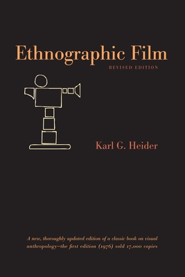 Ethnographic Film - Heider, Karl G