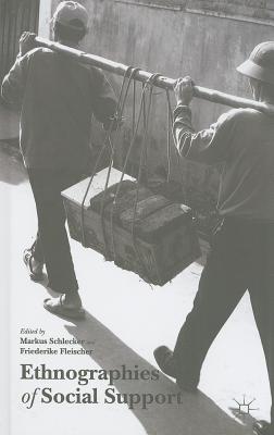 Ethnographies of Social Support - Schlecker, Markus, and Fleischer, Friederike