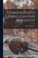 Ethnographische Parallelen Und Vergleiche