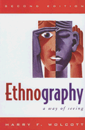 Ethnography: A Way of Seeing