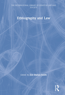 Ethnography and Law - Darian-Smith, Eve (Editor)