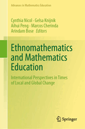 Ethnomathematics and Mathematics Education: International Perspectives in Times of Local and Global Change