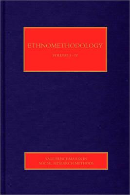 Ethnomethodology - Lynch, Michael (Editor), and Sharrock, Wes (Editor)