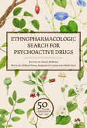 Ethnopharmacologic Search for Psychoactive Drugs: 50th Anniversary Symposium, June 6- 8, 2017