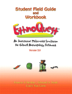 Ethnoquest: An Interactive Multimedia Simulation for Cultural Anthropology Fieldwork, Version 3.0 - Berdan, Frances F, and Stark, Edward A, and Van Loon, Carey