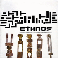 Ethnos: Vatican Museums Ethnological Collection