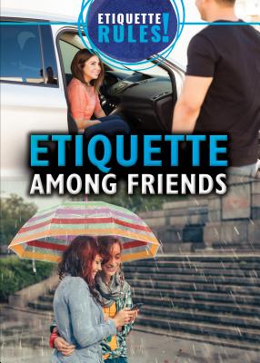 Etiquette Among Friends - Loria, Laura