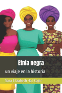 Etnia negra: un viaje en la historia