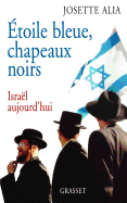 Etoile Bleue, Chapeaux Noirs: Israel Aujourd'hui