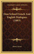 Eton School French and English Dialogues (1883)