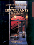 Etouffe, Mon Amour: The Great Restaurants of New Orleans