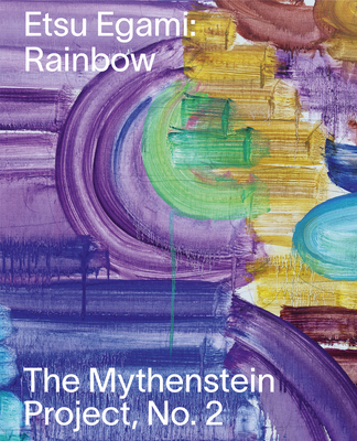Etsu Egami: Rainbow - Scheder, Beate, and Herb, Martin
