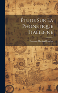 Etude Sur La Phonetique Italienne