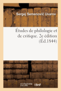 Etudes de Philologie Et de Critique. 2e Edition