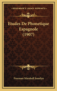 Etudes de Phonetique Espagnole (1907)