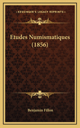 Etudes Numismatiques (1856)