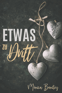 Etwas zu Dritt