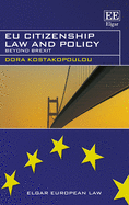 EU Citizenship Law and Policy: Beyond Brexit