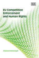 EU Competition Enforcement and Human Rights