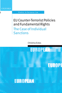 Eu Counter-Terrorist Policies and Fundamental Rights: The Case of Individual Sanctions