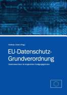 EU-Datenschutz-Grundverordnung: Gesetzeswortlaut mit eingereihten Erw?gungsgr?nden