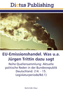 EU-Emissionshandel. Was u.a. Jrgen Trittin dazu sagt