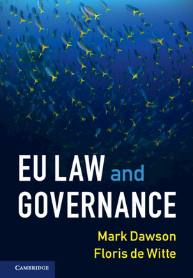 EU Law and Governance - Dawson, Mark, and de Witte, Floris